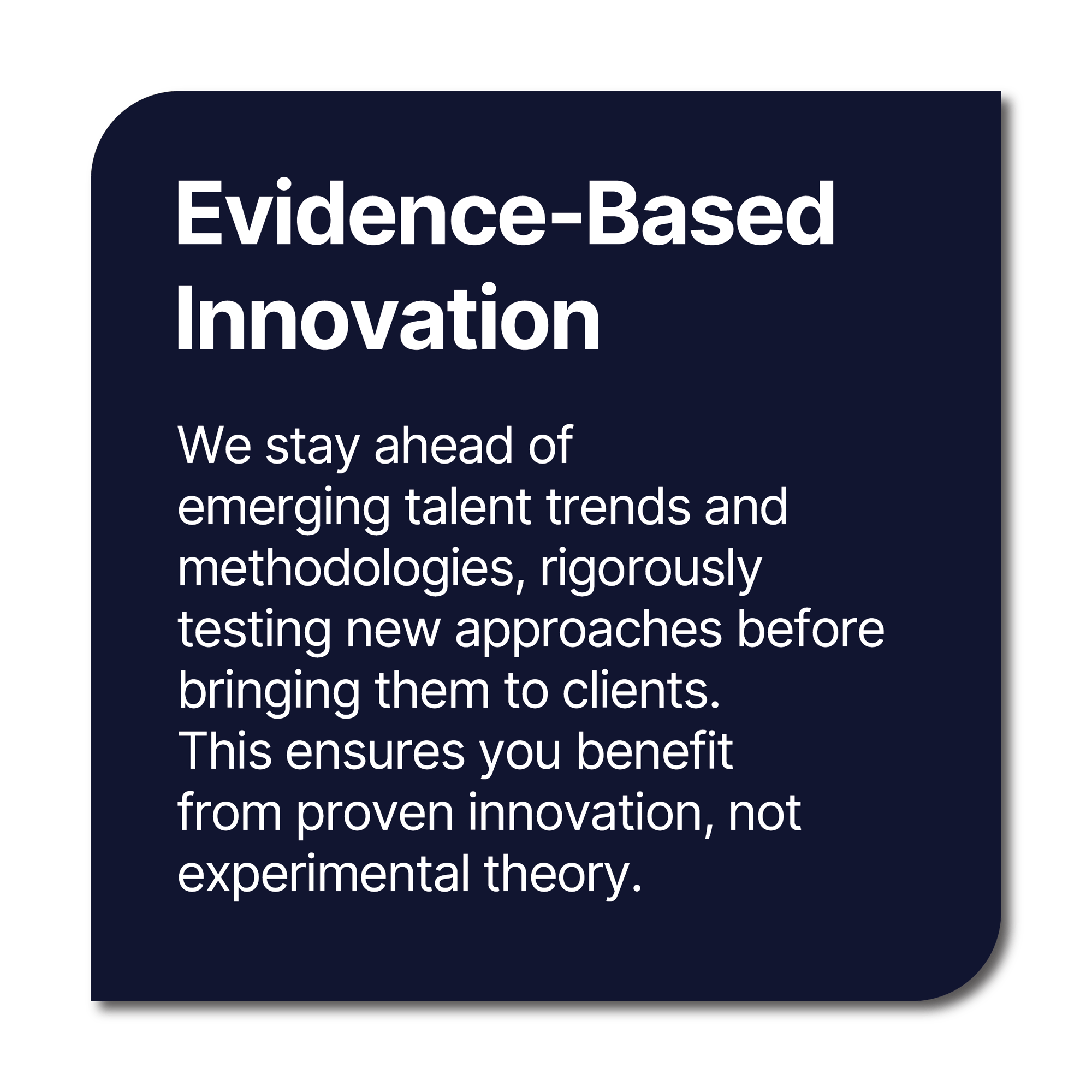 Evidence Based Innovation