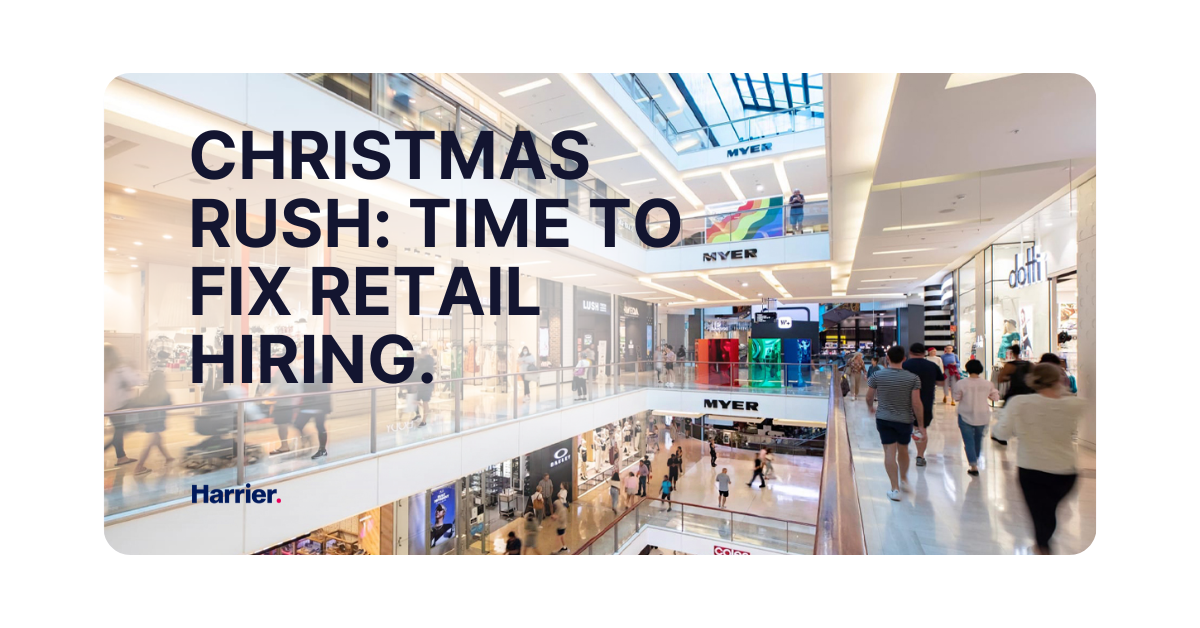 Christmas Rush: Why Australian Retailers Must Rethink Their Hiring Strategy